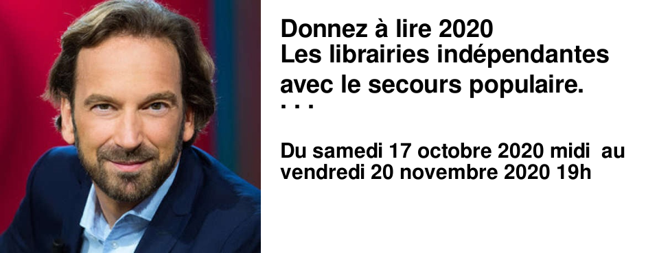 Donnez � lire 2020 Les librairies ind�pendantes avec le secours populaire. Offrons un livre � un enfant qui n'en a pas. Du 17 octobre au 20 novembre 2020, pour la 5�me ann�e cons�cutive, les Librairies Ind�pendantes et le Secours populaire fran�ais lancent une op�ration solidaire qui vise � offrir des livres jeunesse aux enfants et adolescents qui n'en ont pas, sous le parrainage de Fran�ois Busnel.